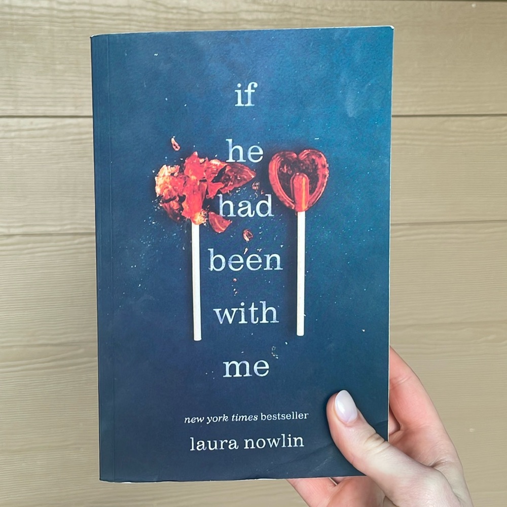 If He Had Been With Me by Laura Nowlin